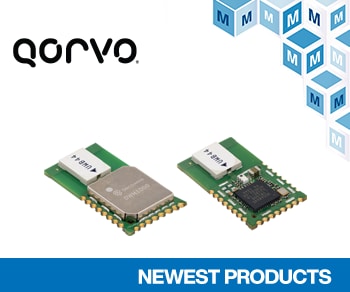 Mouser Electronics Now Offering Full UWB (formerly Decawave) Portfolio from Qorvo